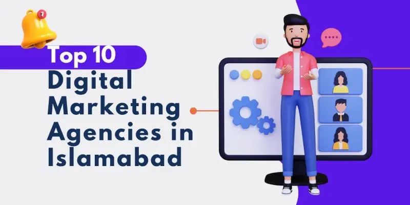 Top 10 Digital Marketing Agencies in Islamabad