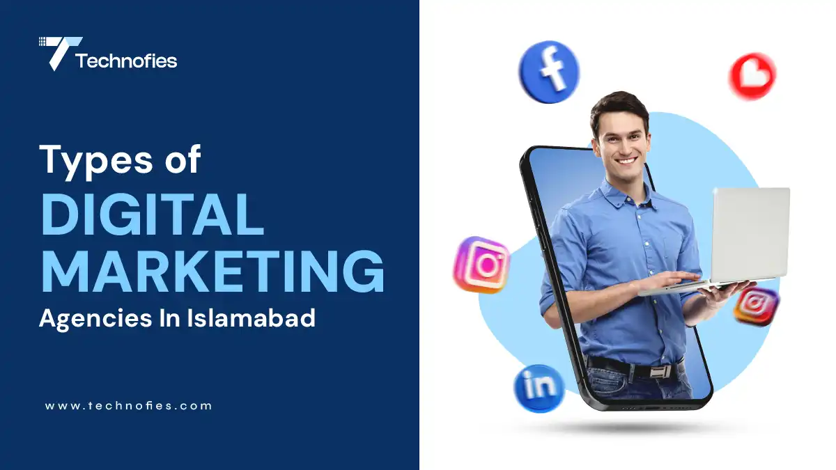 types of digital marketing agencies in Islamabad
