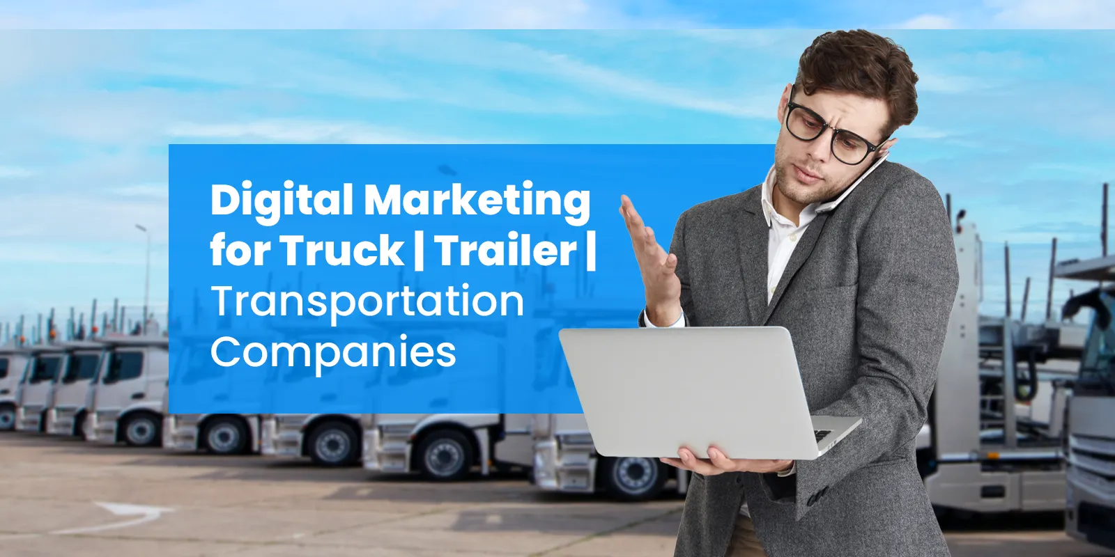 Digital Marketing for Truck