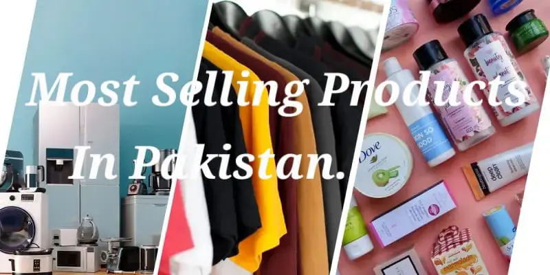 most selling product in Pakistan