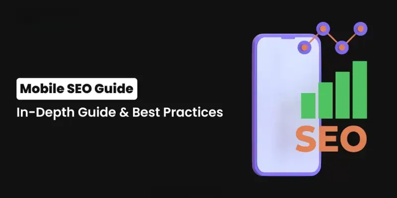 Mobile SEO Best Practices to Improve Rankings