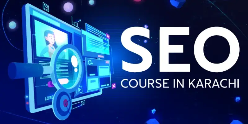 SEO Courses in Karachi